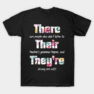 There Their They're T shirt English Grammar Funny Teacher T-Shirt